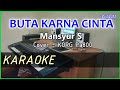 BUTA KARNA CINTA Mansyur S KARAOKE COVER Pa800