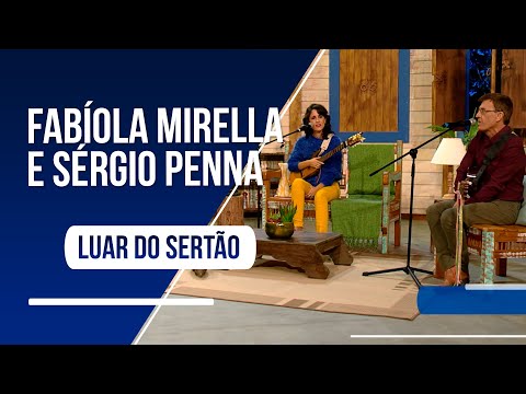 Luar do Sertão: Fabíola Mirella e Sérgio Penna - 27 de setembro de 2022