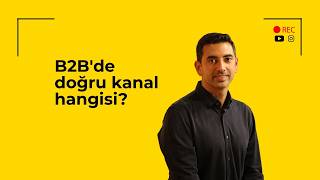 B2B’de Hangi Reklam Kanalı Gerçekten Çalışır?