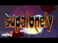 BENEE Supalonely Lyric Video Ft Gus Dapperton