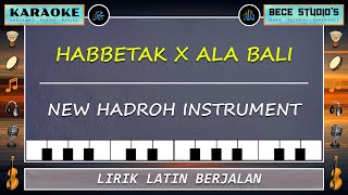Download lagu Karaoke || Habbetak x Ala Bali (Full Lirik) mp3