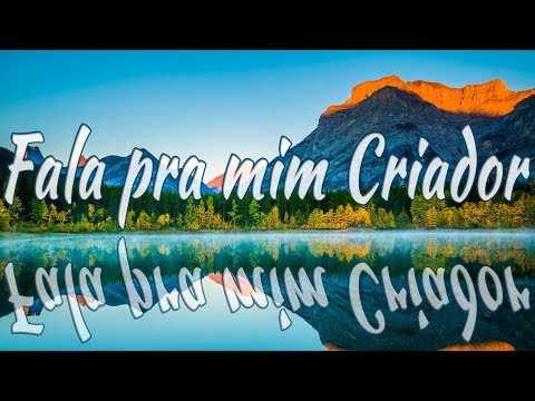 FALA PRA MIM CRIADOR - Nayara Yamamoto e Ebner Chrispim - Letra