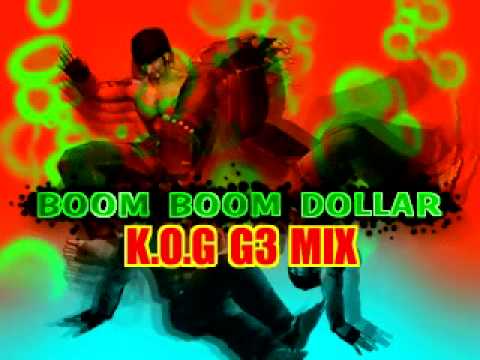 BOOM BOOM DOLLAR (K.O.G G3 MIX) / KING KONG & D.JUNGLE GIRLS