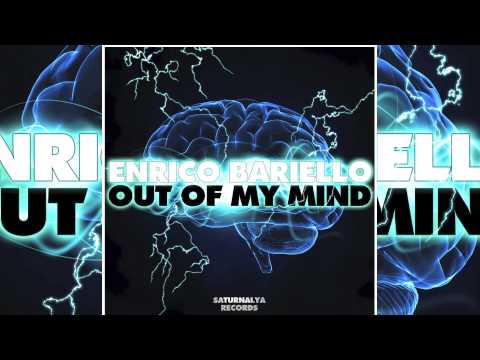 Enrico Bariello - Out of my Mind (Radio Edit) //SATURNALYA //