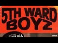 5th Ward Boyz-Thanks For The Blessing (LP Version)