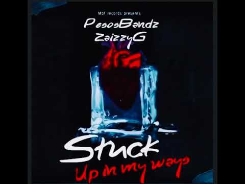 Pesosbandz Ft ZaizzyG - Stuck In My Wayz (Official Music video)