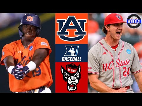 #4 Auburn vs NC State | Regional Final | 2025 College Baseball Highlights
