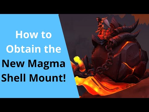 Magma Shell Rare Mount Guide - World of Warcraft Dragonflight