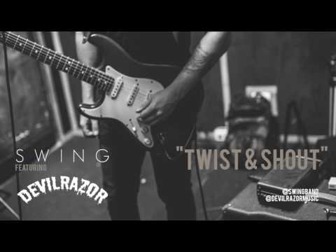 Swing ft Devilrazor  - "Twist & Shout"