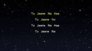 Tu Jaane Na - Ajab Prem Ki Ghazab Kahani (Karaoke 