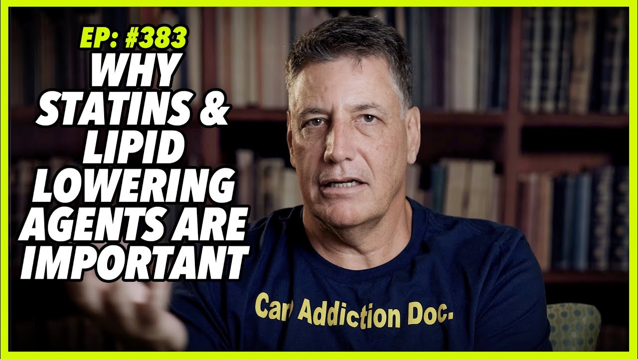 Ep:383 WHY STATINS AND LIPID LOWERING AGENTS ARE IMPORTANT – UNDERSTANDING ApoB