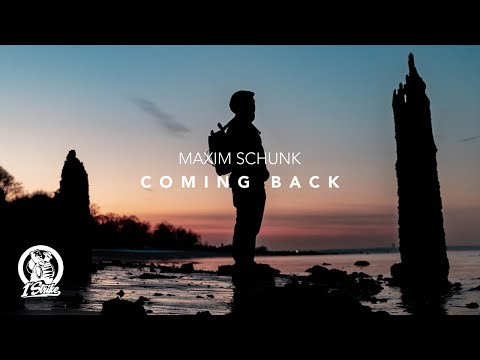 Maxim Schunk - Coming Back