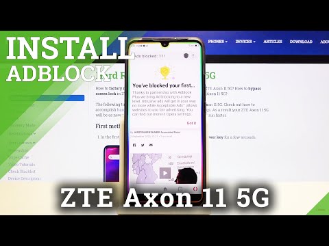 How to Use AdBlock on ZTE Axon 11 5G – Block All Adverts
