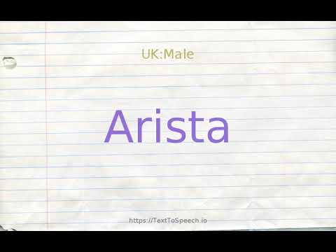 How to pronounce arista