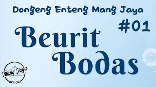Download lagu BEURIT  BODAS 01, Dongeng Enteng Mang Jaya, Carita Sunda @MangJaya mp3