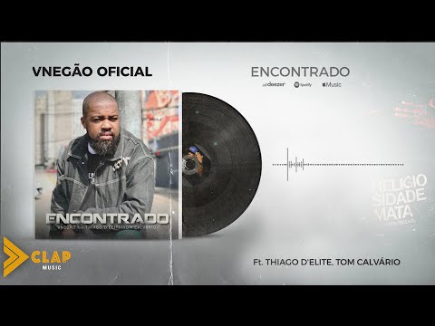 VNEGÃO | Encontrado  Ft :  Thiago D´eliti Tom Calvário ( Audio Visualizer )