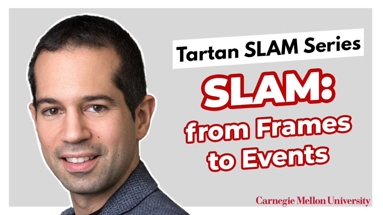 Davide Scaramuzza | SLAM: from Frames to Events | Tartan SLAM Series