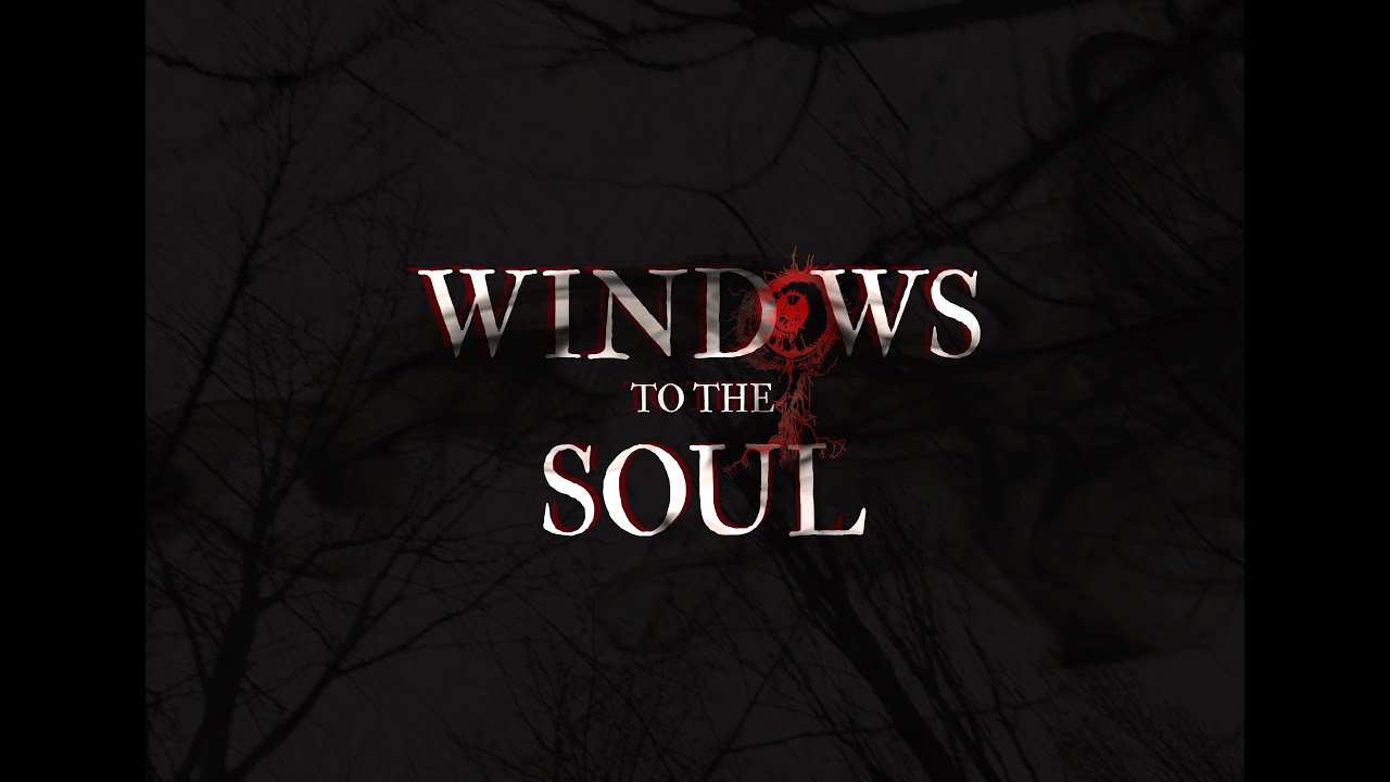 Windows to the Soul - Horror Short Film Trailer 2025