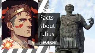 Think you know about Julius Ceasar? Then watch this Video.