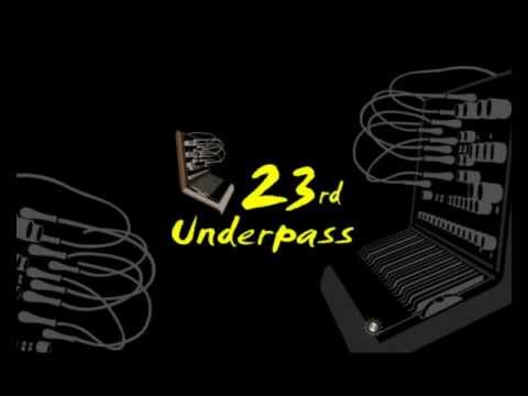 23rd Underpass - Because of Me (Full Extented)