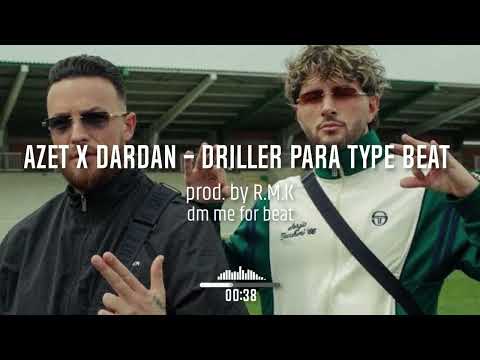 AZET x DARDAN - "DRILLER PARA" TYPE BEAT  (reprod. by R.M.K)