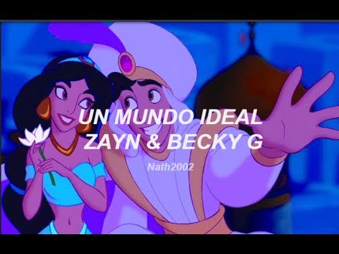 Un Mundo Ideal - Zayn & Becky G - Sub. Español