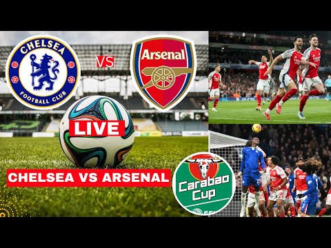 Chelsea vs Arsenal Live Stream Carabao Cup Semi Final EFL Football Match Score Highlights Gunners FC
