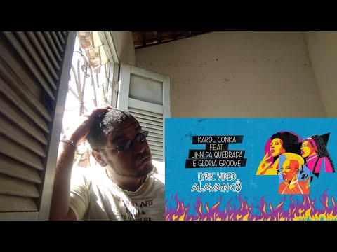 Karol Conka feat. Linn da Quebrada e Gloria Groove - Alavancô REACT E UM POUCO DE ANÁLISE
