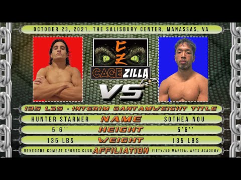 CageZilla 63 - Hunter Starner Vs Sothea Nou