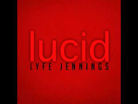 Lyfe Jennings - When its Good (Lucid Album)