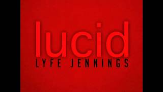 Lyfe Jennings - When its Good (Lucid Album)