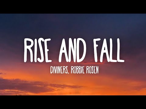 Diviners, Robbie Rosen - Rise & Fall (Lyrics) [7clouds Release]