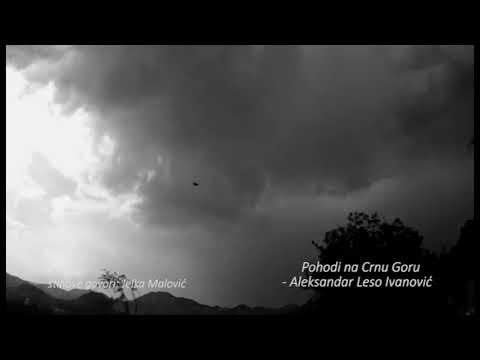 Aleksandar Leso Ivanović, Pohodi na Crnu Goru