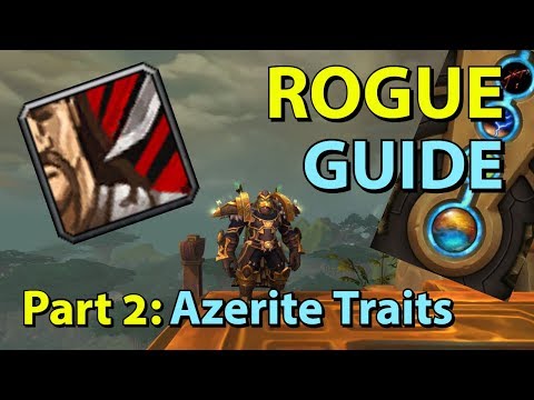 [BFA] Assassination Rogue PvE Guide - Part 2: Azerite Traits