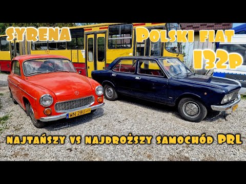 Syrena 104 vs Polski Fiat 132p czyli najtańszy i najdroższy samochód w PRL