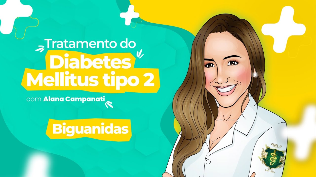 Tratamento da Diabetes Mellitus Tipo 2 | Parte 1| Biguanidas