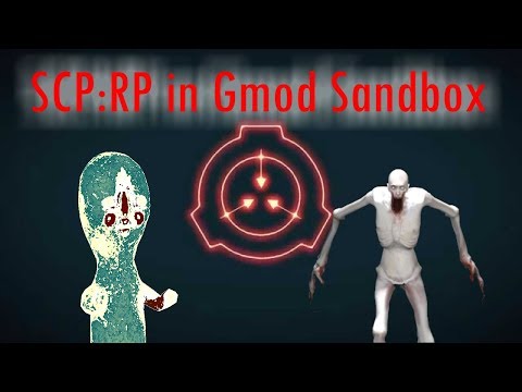 Gmod Sandbox SCP:RP- Kind of Funny moments