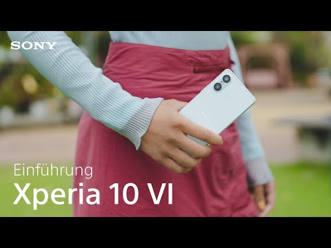 Vorstellung des Sony Xperia 10 VI - Leistungsstarker Akku, superleicht