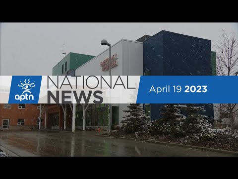 APTN National News April 19, 2023 – Prince Albert police investigated, Kainai Nation opioid deaths