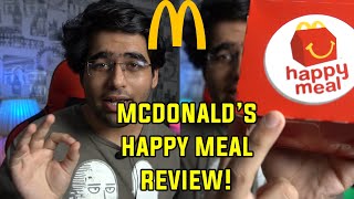 Mcdonald's HAPPY MEAL REVIEW is HERE DEARZ