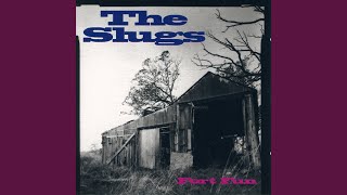 The Slugs - We'll Get Through