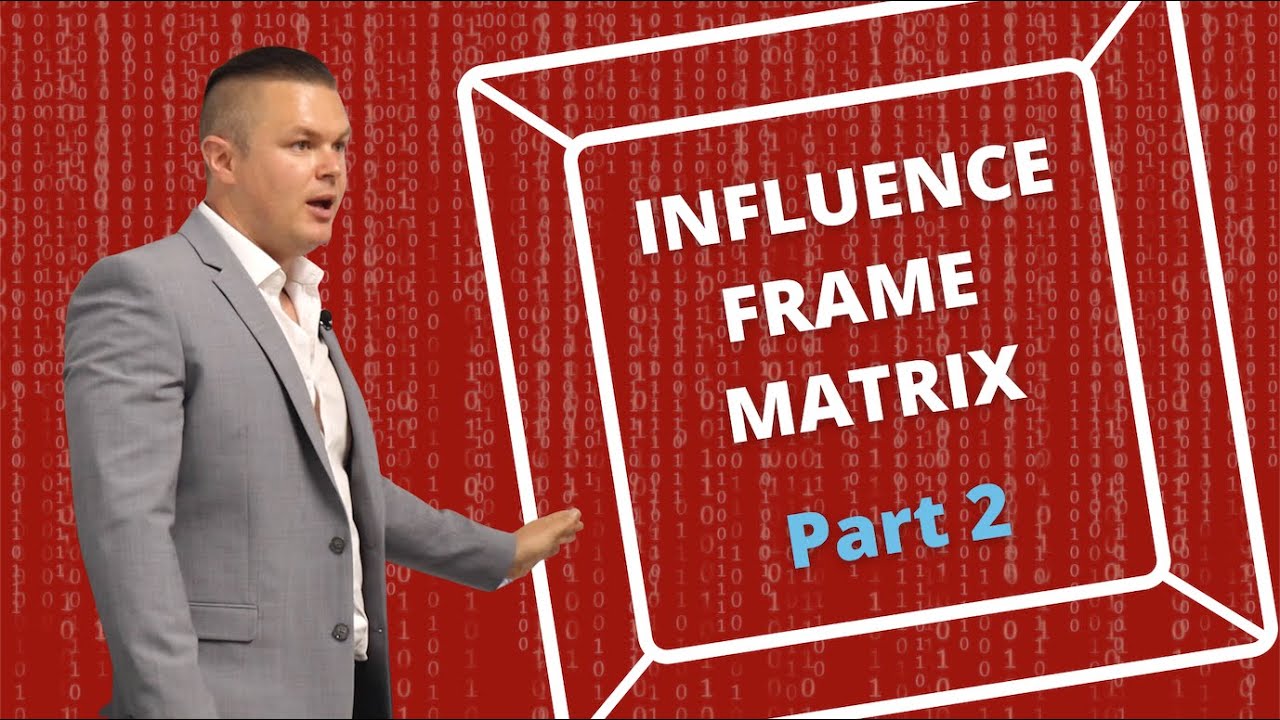 Influence Frame Matrix [Part 2]