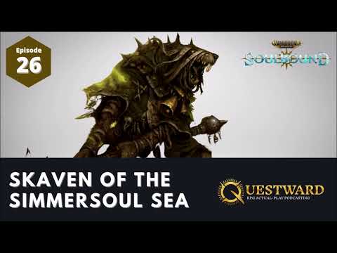 Actual Play Warhammer Soulbound 26: Skaven of the Simmersoul Sea