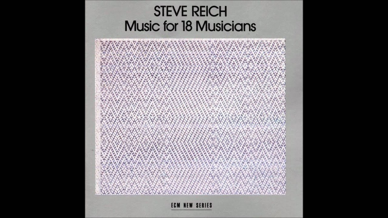 Steve Reich - Music for 18 Musicians (1978) ► Pulses