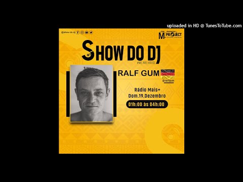 Ralf Gum LIVE @Show Do DJ #WEAREHOUSE Radio Show (19. 12. 2021)