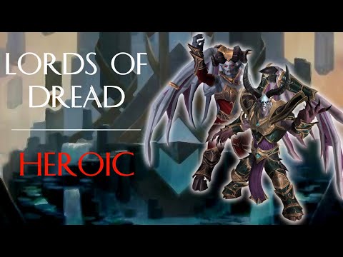 Lords of Dread [Heroic] | Elysion