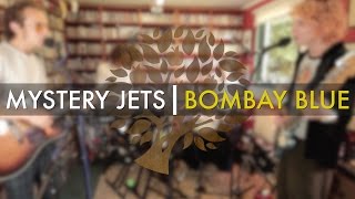 Mystery Jets - &#39;Bombay Blue&#39; | UNDER THE APPLE TREE
