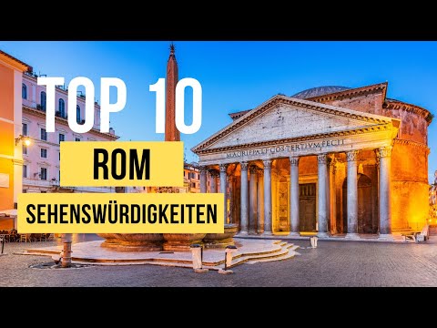 The Top 10 Rome Sights 2025
