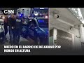 MIEDO En El BARRIO De BELGRANO Por ROBOS EN ALTURA