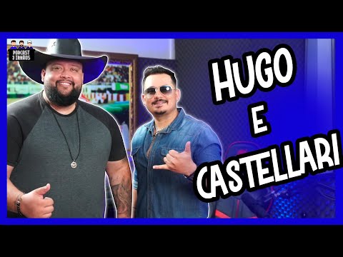 Hugo e Castellari - Dupla Sertaneja - Podcast 3 Irmãos #262